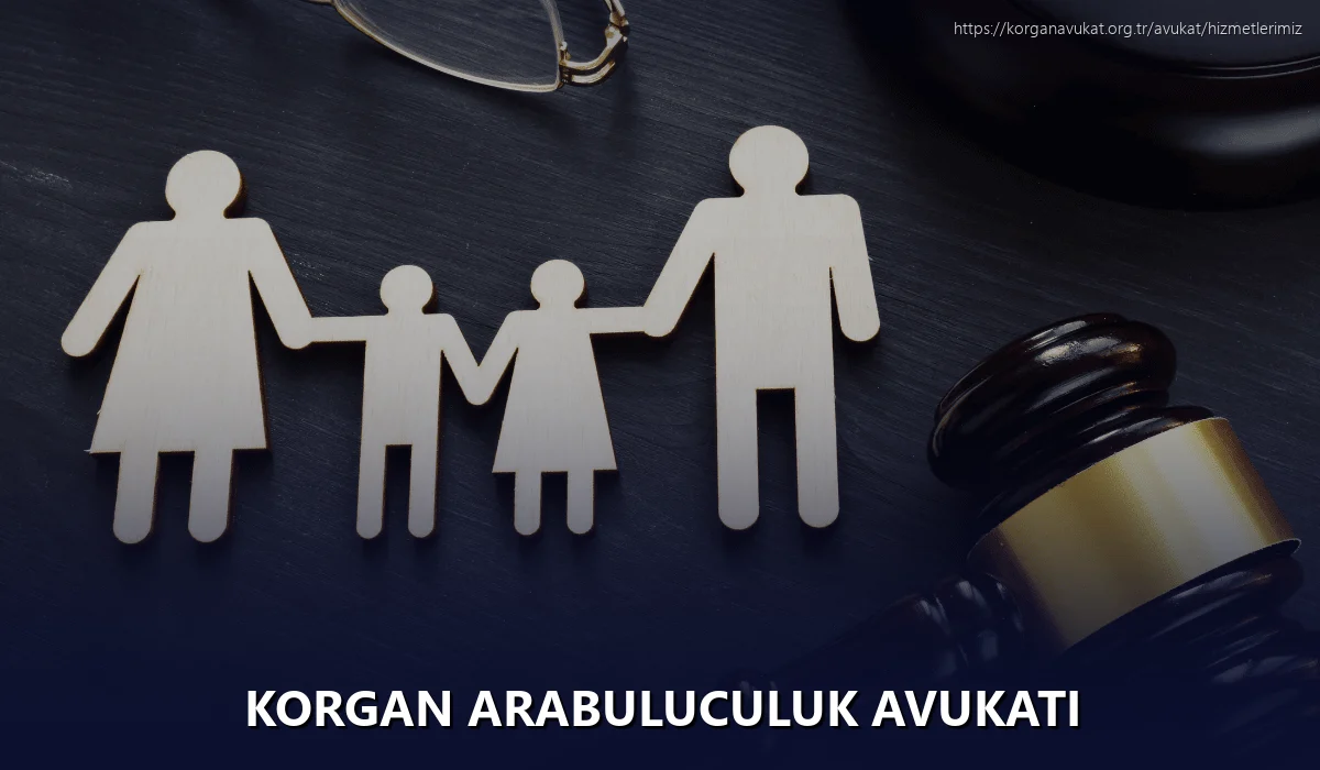 Korgan Arabuluculuk Avukatı