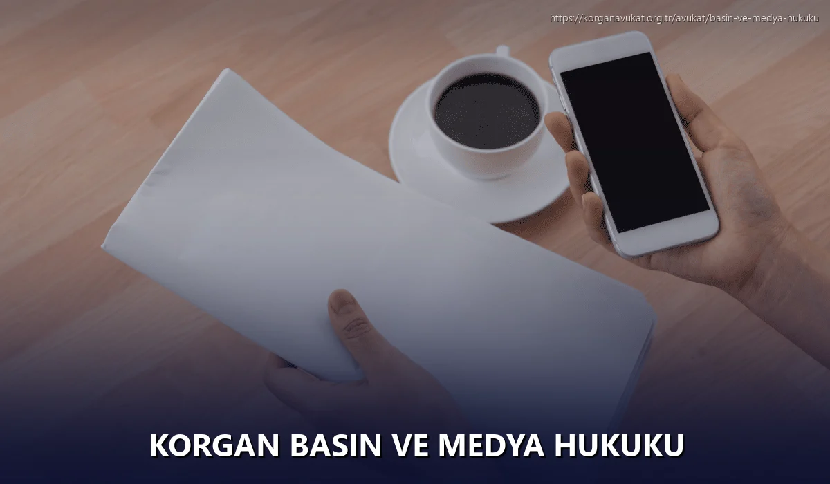 Korgan Basın ve Medya Hukuku