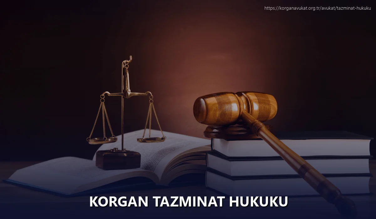 Korgan Tazminat Hukuku